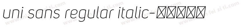 uni sans regular italic字体转换